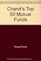 Chand's Top 50 Mutual Funds 0773762345 Book Cover