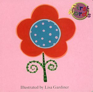 Unknown Binding Flower (First Words) Book