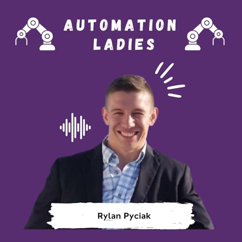 AI Won't Replace Automation Engineers, but It Will Change Everything with Rylan Pyciak