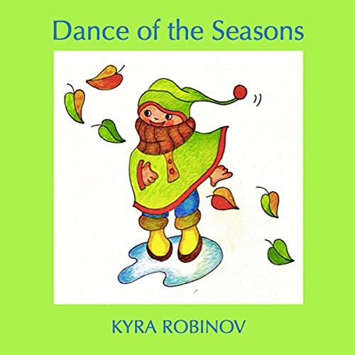 Dance of the Seasons by Kyra Robinov episode artwork