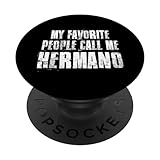 Photo Gallery my favorite people call me hermano funny family dicendo popsockets popgrip intercambiabile Photo Gallery my favorite people call me hermano funny family dicendo popsockets popgrip intercambiabile