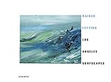 rainer fetting preise  Rainer Fetting: Los Angeles Surfscapes