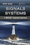 Signals and Systems: A MATLAB&reg; Integrated Approach
