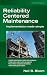 Reliability Centered Maintenance (RCM)