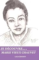 Je decouvre Marie Vieux-Chauvet 9997086139 Book Cover