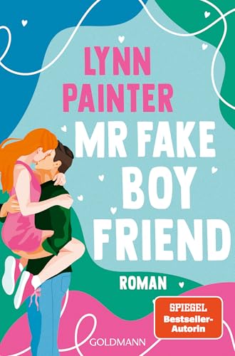 Mr Fake Boyfriend: Roman - Die...