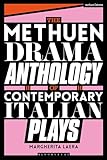 The Methuen Drama Anthology of Contemporary Italian Plays (Methuen Drama Play Collections)