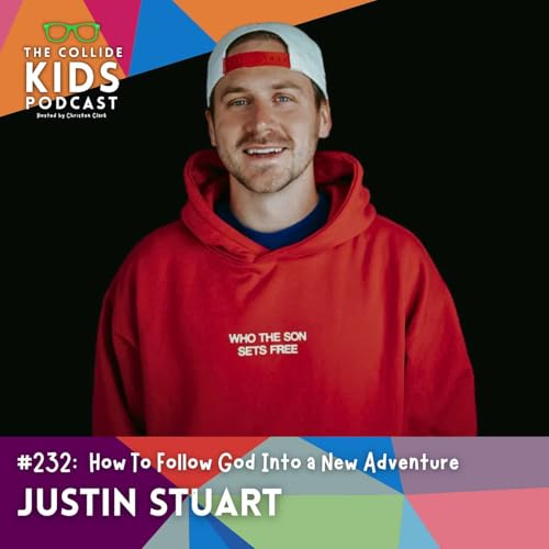 How To Follow God Into a New Adventure with Justin Stuart from JStu