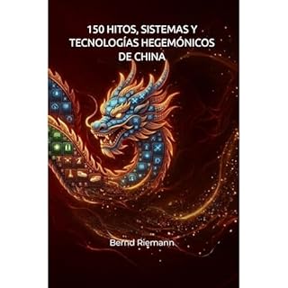 150 hitos, sistemas y tecnolog&iacute;as hegem&oacute;nicos de China Audiolibro Por Bernd Riemann arte de portada