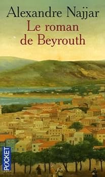 Paperback Le roman de Beyrouth [French] Book