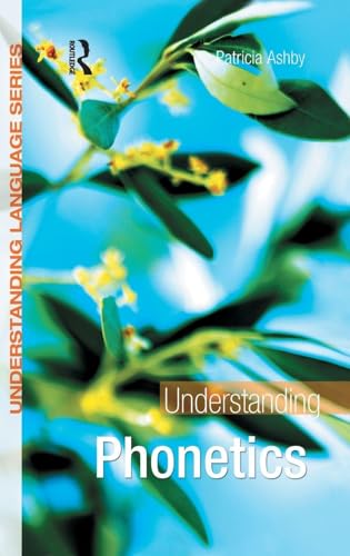 Understanding Phonetics (Understanding Language) view 2