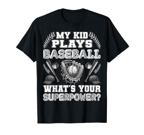 T-shirt humoristique my kid plays baseball
