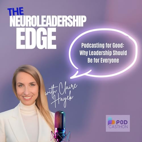 Podcasting for Good: Why Leadership Should Be for Everyone