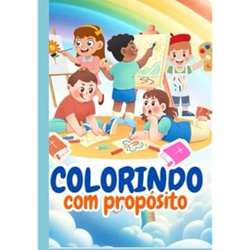 Capa do livro Colorindo com Proposito - Livro de Colorir Infantil Cristão: 100 Desenhos Bíblicos Para Colorir (Portuguese Edition)