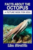 Facts About the Octopus 1688267034 Book Cover
