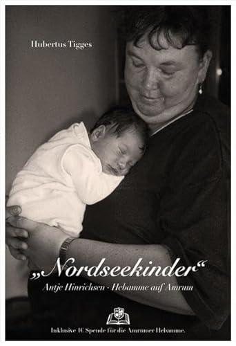 Nordseekinder: Antje Hinrichsen - Hebamme auf Amrum