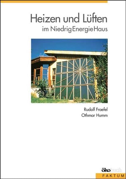 Heizen und Lüften im Niedrigenergiehaus