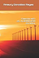 Colección #27: «EL ALAMBIQUEÑO EN MIAMI» (Colecciones) B08F6X4NB2 Book Cover