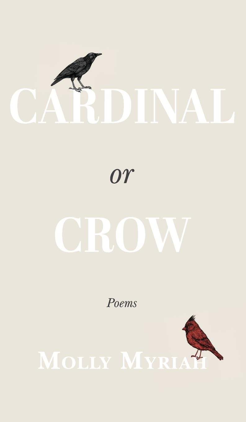 Cardinal or Crow: Poems