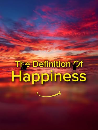 The Definition of Happiness