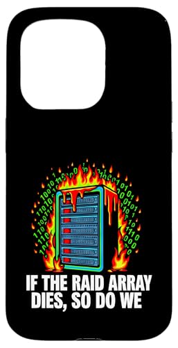 IT Sysadmin If The RAID Array Dies So Do We �X�}�z�P�[�X iPhone 15 Pro �p