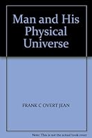 Man and his physical universe, B001P757Q4 Book Cover