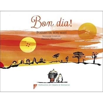 Bon dia: Poemes de bon matí (Àlbum il·lustrat)