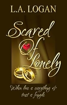 Paperback Scared of Lonely: When love is everything & trust is fragile Book
