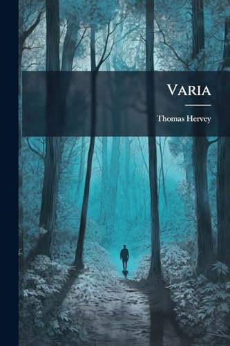 Varia: Papers Upon Several Subjects