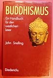 Buddhismus - Snelling John und Karl-Heinz Golzio 