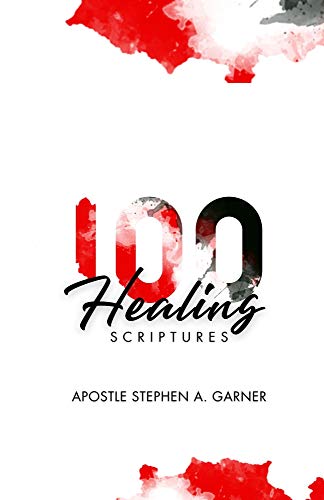 100 Healing Scriptures Kindle Edition By Garner Stephen Religion Spirituality Kindle Ebooks Amazon Com 100 Healing Scriptures Kindle Edition By Garner Stephen Religion Spirituality Kindle Ebooks Amazon Com