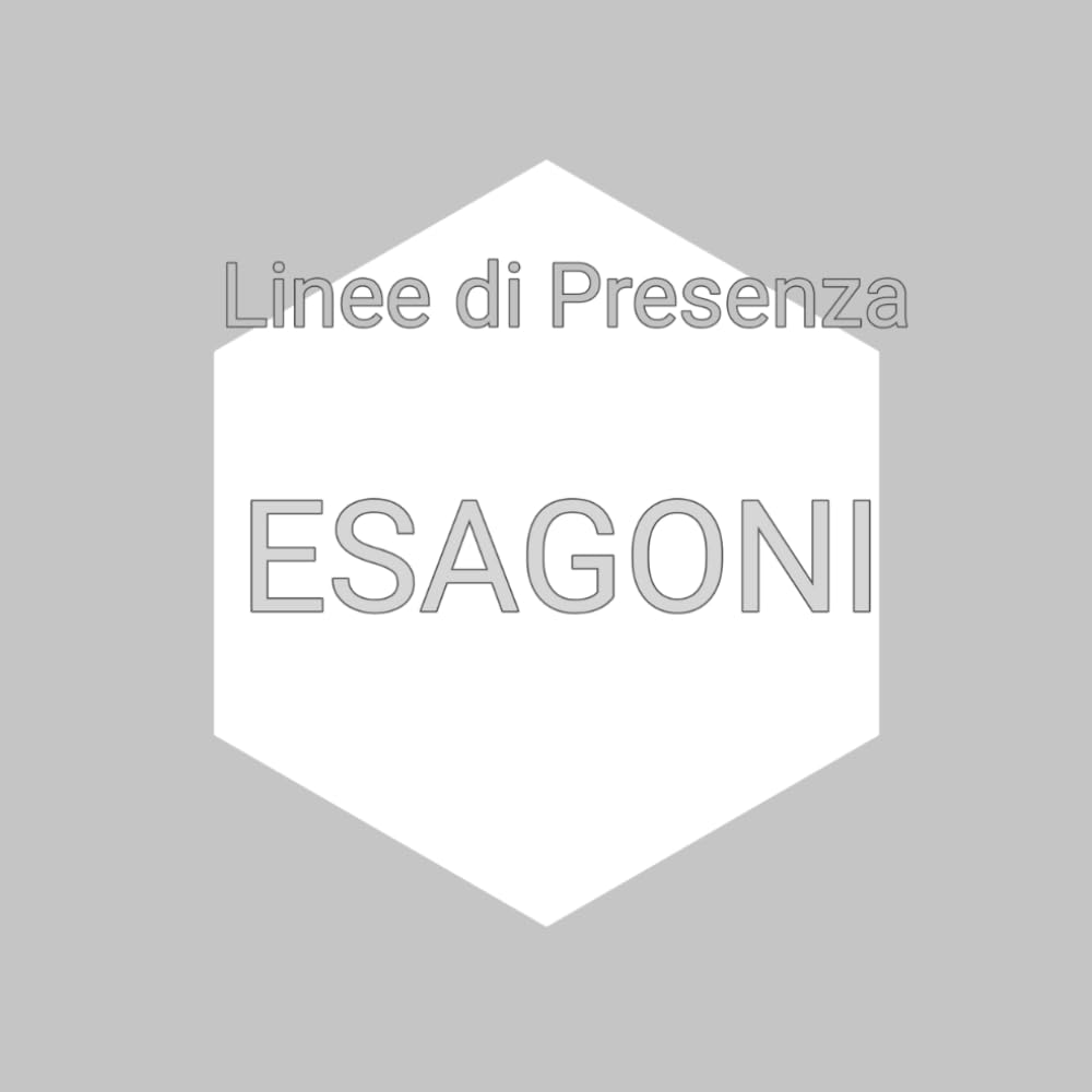 Linee di Presenza ESAGONI