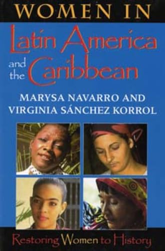 Women in Latin America and the Caribbean: Restoring Women to History (Restoring Women to History)