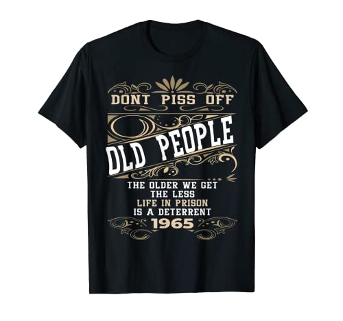 Vintage Don't Piss Off Old People 1965 - Regalo de 55 cumpleaños Camiseta