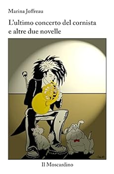 Paperback L'ultimo concerto del cornista e altre due novelle [Italian] Book
