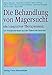 Produktbild Die Behandlung von Magersucht - ein integrativer Therapieansatz: Ein Therapeutenteam aus der Filderklinik berichtet (Studien und Versuche)