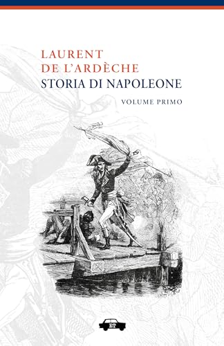  Storia di Napoleone - Volume Primo