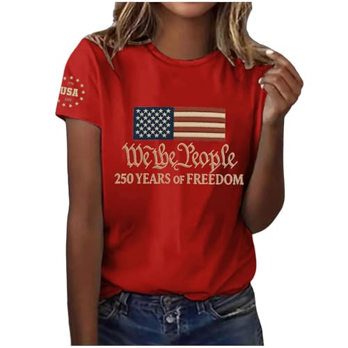 250 Anniversary USA Shirts for Women Freedom Shirt American Flag Graphic Tees Casual Patriots Tshirt 4th of July Years T Shirts 2026 Fashion Patriotic Womens Tops Summer Short Sleeve T-Shirt