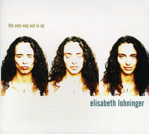 Only Way Out Is Up [Audio CD] Elisabeth Lohninger; Chris Tarry; Donny McCaslin; Hari Ganglberger; Mino Cinelu; Fran Landesman; Charlie Smalls and Tommy Wolf