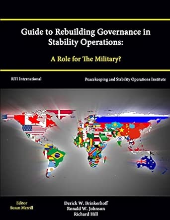 Amazon | Guide to Rebuilding Governance in Stability Operations: A Role ...