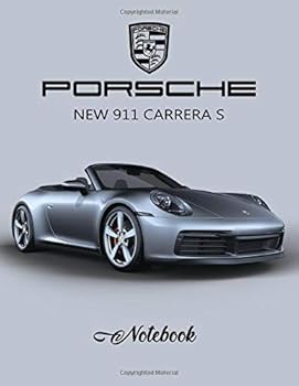 Paperback Porsche New 911 Carrera S Notebook: Unlined Notebook, Blank Paper for Drawing, Doodling or Sketching, Writing White Paper, 8.5 x 11 Book