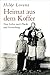 Produktbild Heimat aus dem Koffer: Vom Leben nach Flucht und Vertreibung (0)