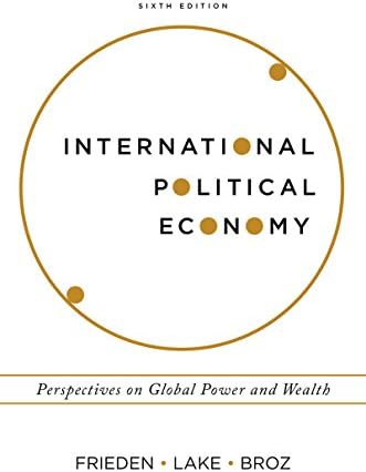 International Political Economy: Perspectives on Global Power and Wealth