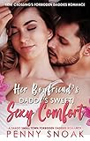 Her Boyfriend's Daddy's Sweet, Sexy Comfort: A Taboo Small Town Forbidden Daddies Romance (Kent Crossing's Forbidden Daddies Romance Book 10) (English Edition)