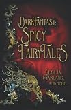 Dark Fantasy: Spicy Fairy Tales