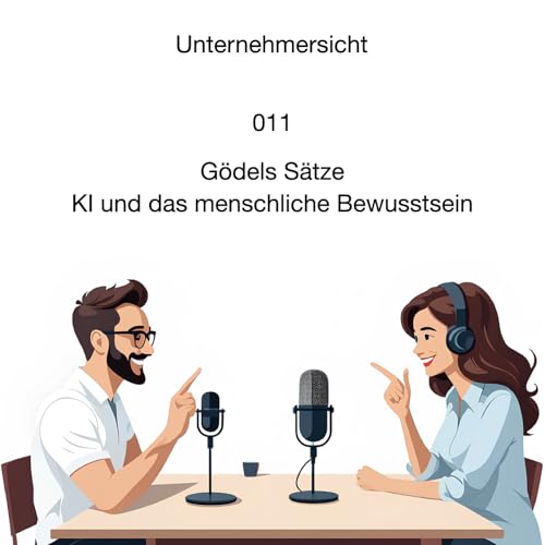 『011 Gödels Sätze - KI und das menschliche Bewusstsein』のカバーアート
