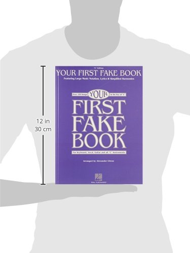Your First Fake Book: Over 100 Songs in the Key of "C" for Keyboard, Vocal, Guitar and all "C" Instruments image 5
