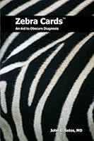 Zebra Cards: An Aid to Obscure Diagnosis 0981819303 Book Cover