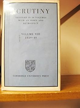 Scrutiny: A Quarterly Review. Reissued in 20 Volumes with an Index and Retrospect. COMPLETE SET