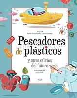 Pescadores de plásticos y otros oficios del futuro 8491425284 Book Cover